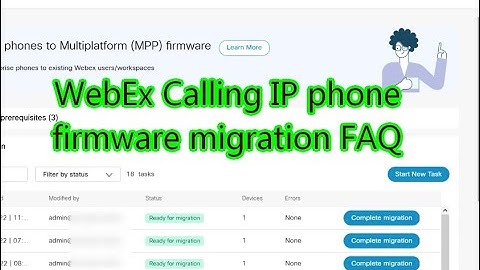 WebEx Calling IP phone firmware migration FAQ