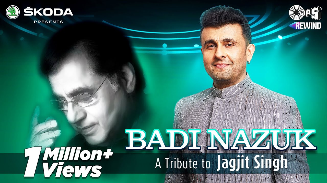 Badi Nazuk Official Video  Sonu Nigam   Tips Rewind A Tribute To Jagjit Singh  Shameer Tandon