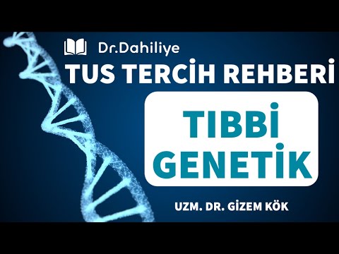 TIBBİ GENETİK TERCİH YAYINI | Uzm. Dr. Gizem Kök