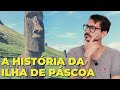 A HISTÓRIA DA ILHA DE PÁSCOA || VOGALIZANDO A HISTÓRIA