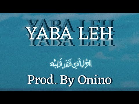 YABA LEH Marwan Moussa Ft Onino