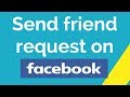 How to send friend request on Facebook ?