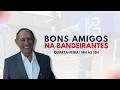 🔴Rádio Bandeirantes Goiânia - AO VIVO - (BONS AMIGOS) - 20/05/2026
