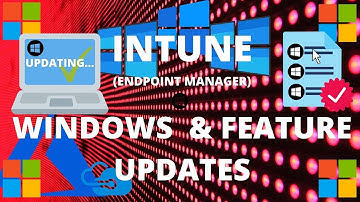 Microsoft Endpoint Manager Intune. Windows Update Ring Patching and Feature Updates - Step by Step
