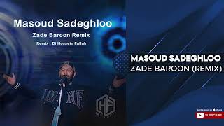 Masoud Sadeghloo - Zade Baroon l Remix ( مسعود صادقلو - زده بارون )