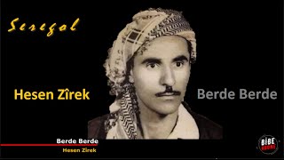 Hesen Zîrek | Berde Berde