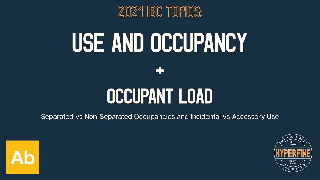 ARE 5.0 Use and Occupancy and Occupant Load | Hyperfine + Amber Book