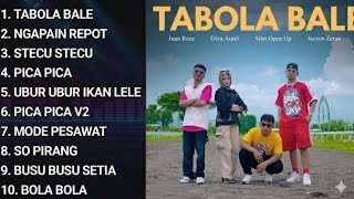 MUSIK 2025 | TABOLA BALE  SILET OPEN UP | PICA PICA 2  JUAN REZA | NGAPAIN REPOT| FULL ALBUM TERBAIK