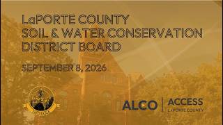 LaPorte County Soil & Water Conservation District Board September 8, 2026