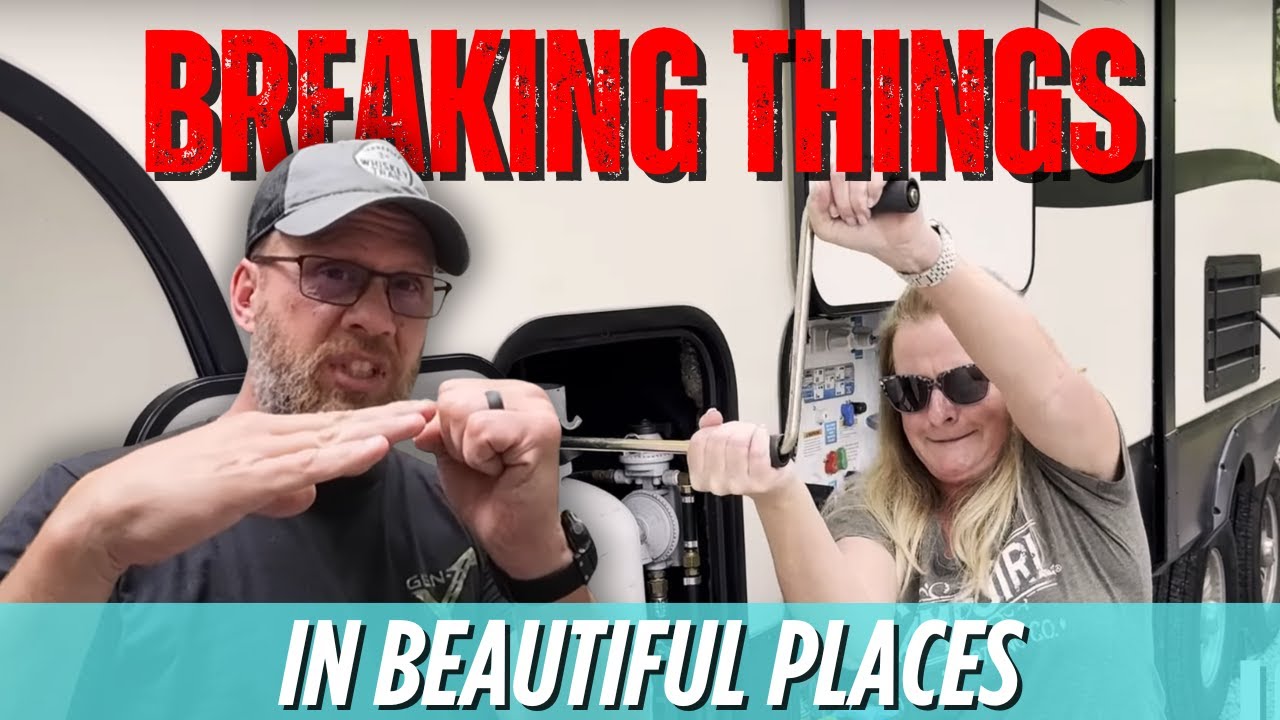 Breaking Things in Beautiful Places | The Best (and Worst) of Camping!