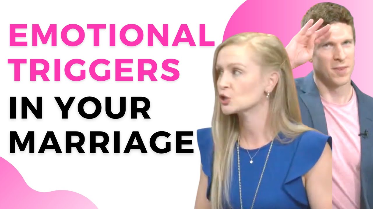 How To Handle Emotional Triggers in Your Marriage - YouTube