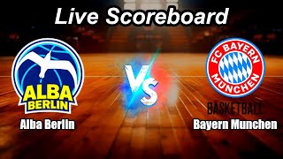 Alba Berlin vs Bayern Munchen - Germany Basketball Bundesliga - Live Score