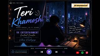 Teri Khamoshi 🌙 | Emotional Hindi Lo-fi Song | Night Vibes screenshot 3
