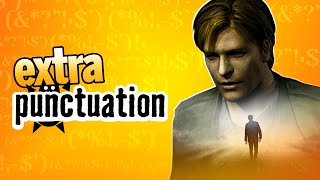 Maybe Silent Hill Should Just Stay Dead | Extra Punctuation