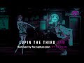 【ルパン三世Remix】SAMBA TEMPERADO 2019 - LUPIN THE THIRD JAM Remixed by fox capture plan(カワイヒデヒロ)