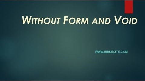 Without Form and Void