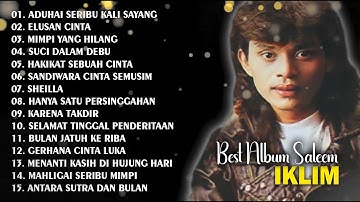 FULL ALBUM IKLIM | ADUHAI SERIBU KALI SAYANG | SANDIWARA CINTA SEMUSIM | FULL ALBUM IKLIM