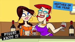 Cookie Is Mother of the Year | Happy Mother's Day | Fugget About It | Adult Cartoon | TV Show