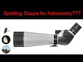 MidTen 20-60x 80mm Spotting Scope Review - Can a Spotting &quot;Telescope&quot; be Used for Astronomy???