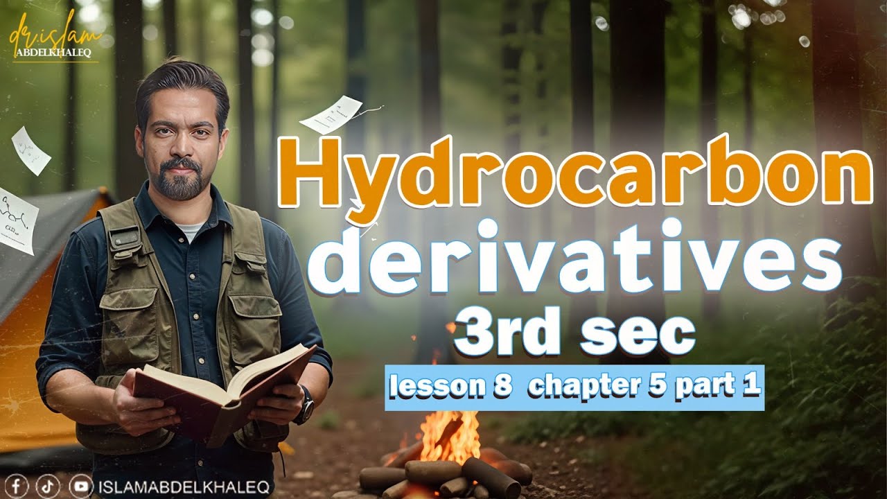 Hydrocarbon derivatives lesson 8 chapter 5 organic chemistry   senior 3  حل كتاب المعاصر 3ث