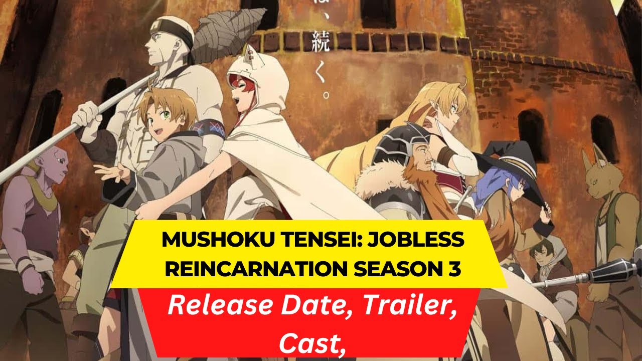 MUSHOKU TENSEI 3ª TEMPORADA DATA DE LANÇAMENTO, TRAILER & MAIS