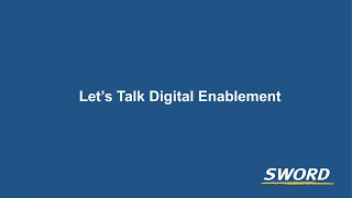 Digital Enablement - Overview and Business Benefits