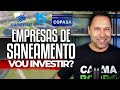 SANEAMENTO: Hora de investir no setor? Como ganhar dinheiro no longo prazo com DIVIDENDOS?