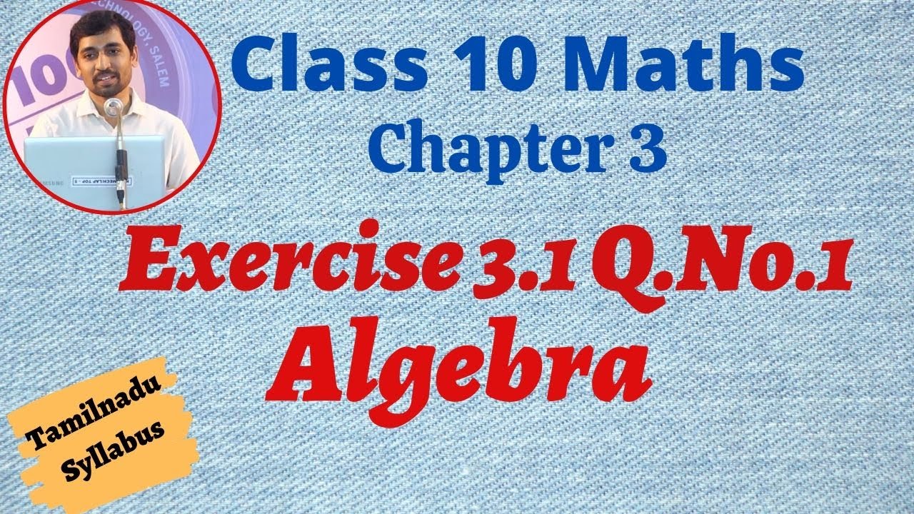 alex maths 11th exercise 2.9 TN Samacheer 10th std Maths New Syllabus Algebra Exercise 3.1 q.no.1