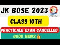 Good News || Jk Bose Class 10th #Practical Exams Cancelled