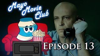 Mayo Movie Club — Episode 13 (June 2023)