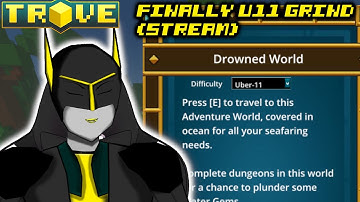 [Stream] Trove PTS : U11 Grind Finally