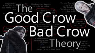 The Good Crow/Bad Crow Theory ft. Michael Talks About Stuff - ASOIAF Theories