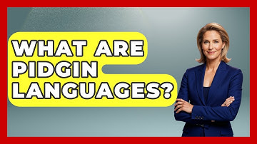 What Are Pidgin Languages? - Fictional Journeys