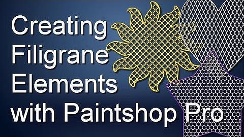 Creating a Filigrane element in Paintshop Pro