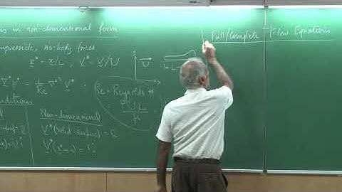 Lecture20_PartA:Non-dimensional equations & parameters(Fluid Mech & Rate Procs by Sanjay Mittal)