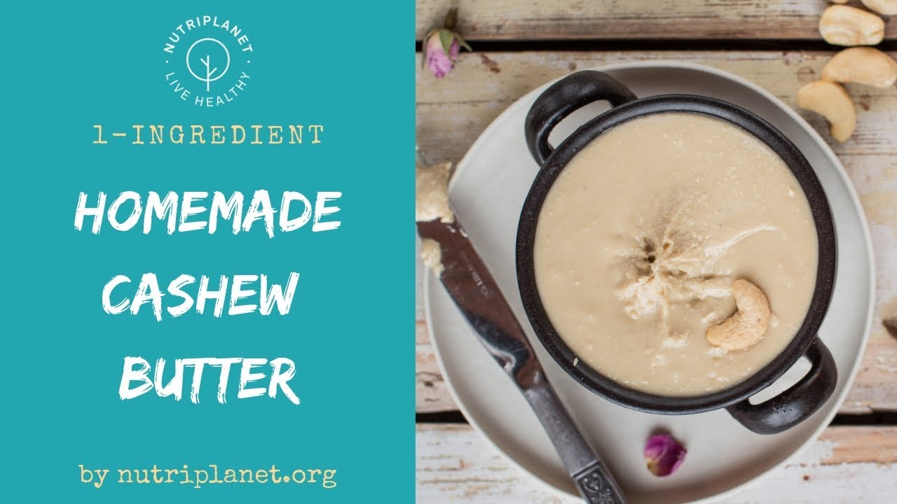 Homemade Cashew Butter Recipe [1Ingredient, Vegan, GlutenFree] YouTube