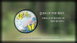 Elen of the Ways from For Sisters by Ren Spidell