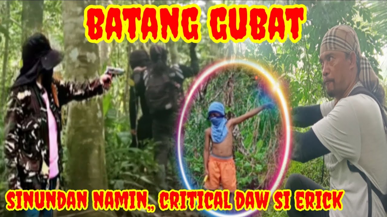 Batang gubat sinundan namin critical daw si erick