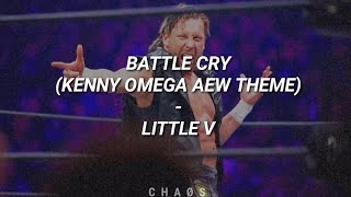 Battle Cry - Little V (Kenny Omega AEW Theme Song) (Sub. Español)
