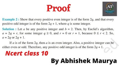 Show that every position even integer is of the form 2q and that every positive odd integer is of t