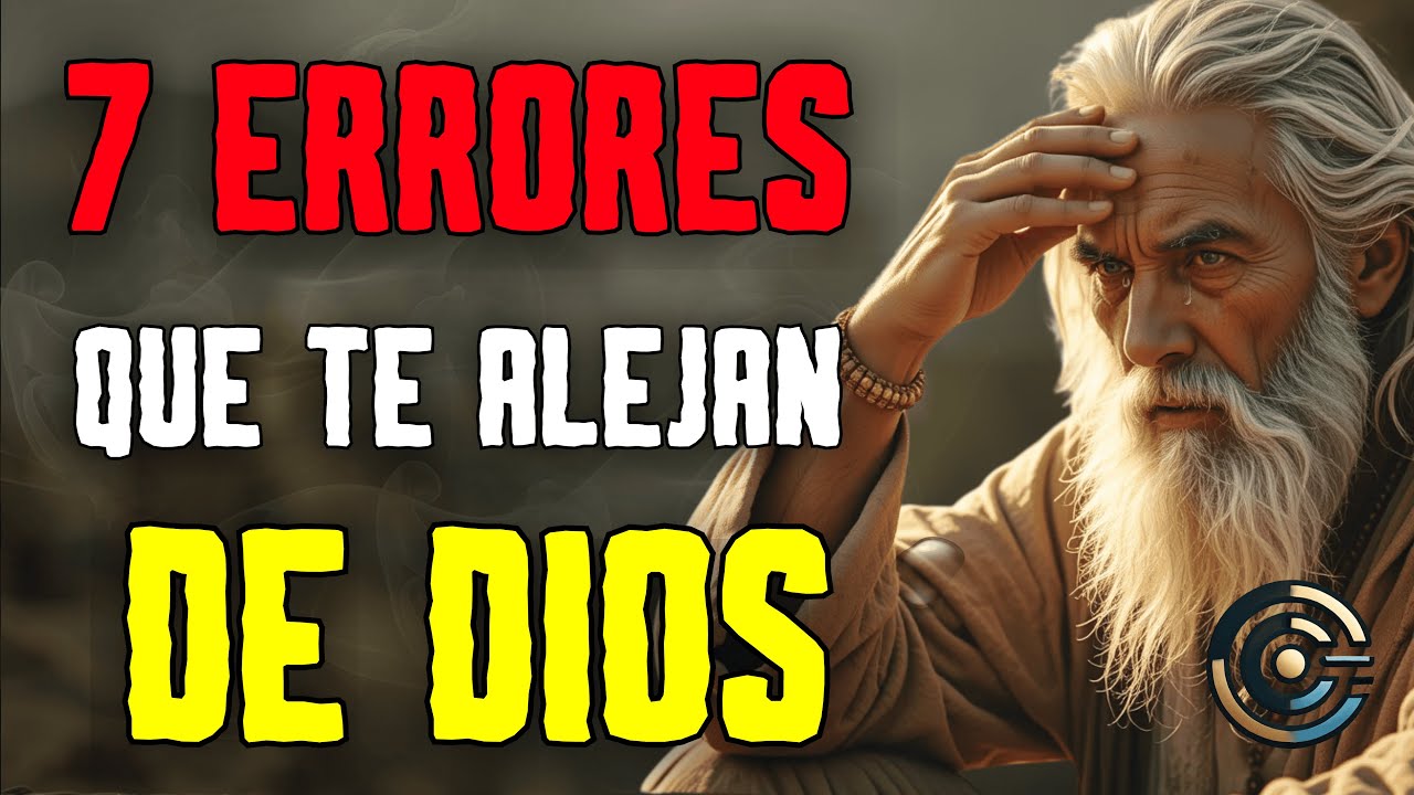 7 Actitudes Que Te Alejan De DIOS Sin Darte Cuenta - YouTube