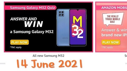 Amazon Sumsung Galaxy M32 Quiz Answers Today | Win Samsung galaxy M42 Smartphone | 14 June 2021