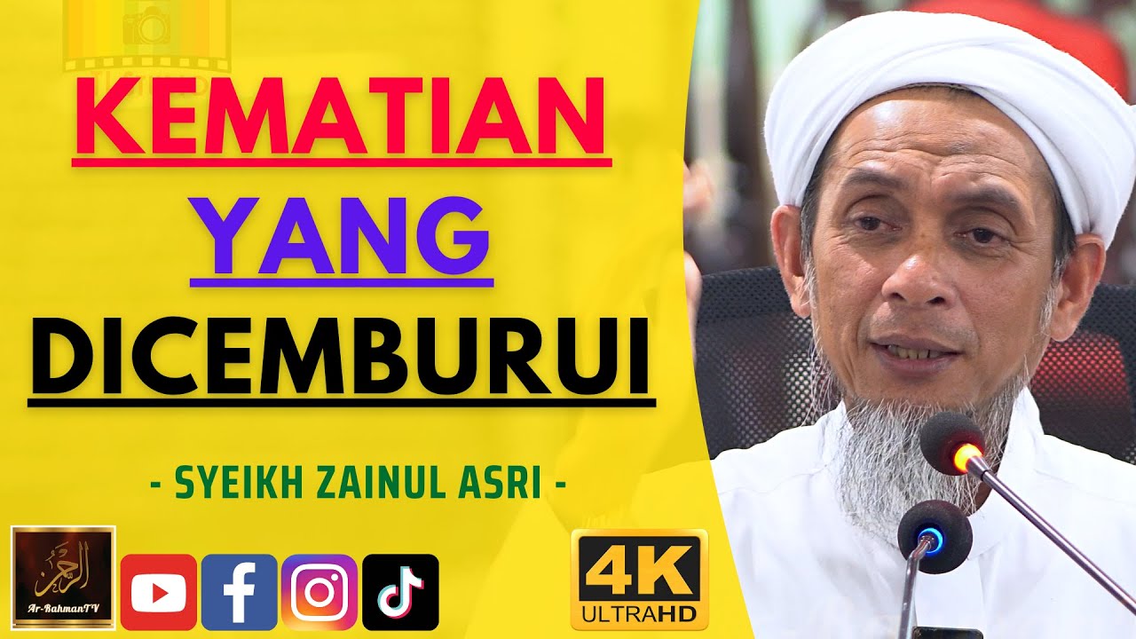 Syeikh Zainul Asri - KEMATIAN YANG DICEMBURUI