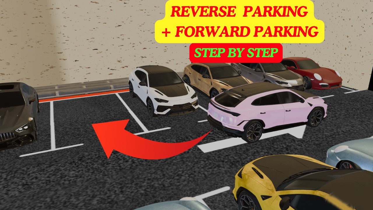Reverse parking & Forward Parking (step by Step) | How to Reverse Park | 