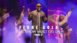 Ferre Gola : Extrait du concert 🎶 The show must go on ‘’PART 2’’