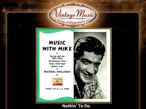 Michael Holliday — Michael Holliday -- Nothin' To Do (VintageMusic.es)
