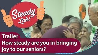 How steady are you in bringing joy to senior citizens?