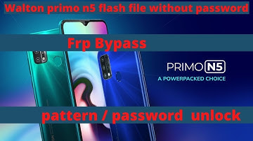 Walton primo n5 flash file without password | FRP bypass | pattern  unlock | Walton android 11