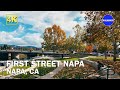 Fall in napa  4k walking tour with premium sound  first street napa  california  walkmigo