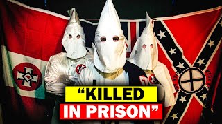 What Happens To KKK Members In Prison?